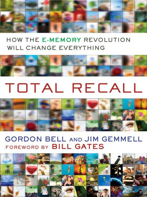 Title details for Total Recall by Gordon Bell - Available